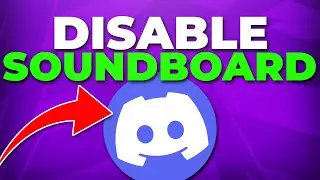 How to Disable Soundboard in Your Discord Server