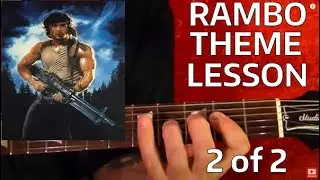 Rambo: First Blood Theme - Guitar Lesson ( 2 of 2 )