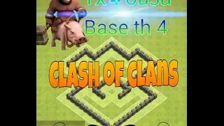 Лучший база на Тх 4/Ратуша 4/Clash of clans/