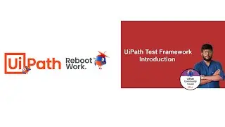 UiPath Tutorial | UiPath Test Framework - Introduction