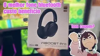 Fone Edifier W800BT PRO - Analise e primeiras impressões