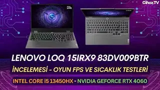Lenovo LOQ 15IRX9 83DV009CTR i5 13450HX RTX 4060 İncelemesi Oyun FPS ve Sıcaklık Testleri