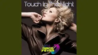 Touch In The Night