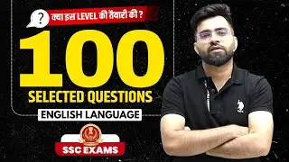 ✅ 100 Selected Questions | English Language | SSC CGL/CHSL/CPO/MTS/STENO 2023 | Tarun Grover