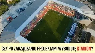 Czy po Zarządzaniu Projektami wybuduję stadion?
