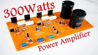 DIY Audio Amplifier Board | 300Watts R.M.S |