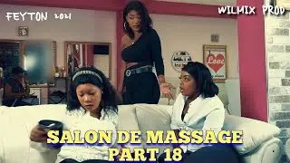 SALON DE MASSAGE PART 18. WILMIX PROD FEYTON 2021.