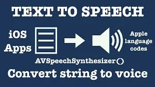 Text to Speech in iOS Apps | AVSpeechSynthesizer | Convert string to voice | AVKit | Swift5 _2023-24