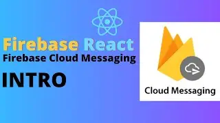 Intro to Firebase Cloud Messaging Push Notifications for React Youtube