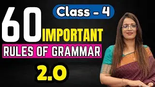 60 Important Rules Of Grammar 2.O | Class - 4 | English Grammar Full Course | By Rani Ma'am