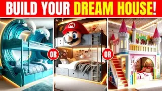 Would You Rather...? Build Your Dream House! 🏡✨|#wouldyourather #buildyourdreamhome #quizland