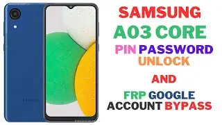 Samsung A03 Pin Pattern Unlock And Frp Google Account Bypass 2023