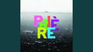 Prière, pt. 2 (Pèlerinage)