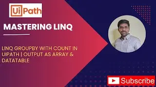 10.LINQ GroupBy with Count in UiPath | Output as Array & DataTable