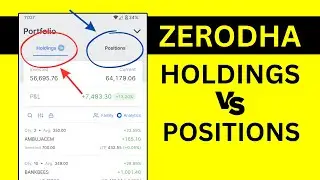 Zerodha Holding Stock Not Showing - Holding vs Positions in Kite App
