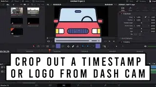 How to Crop out a Timestamp or Logo from Dash Cam Footage Using DaVinci Resolve