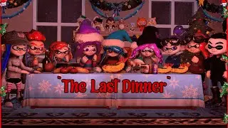 The Last Dinner [Splatoon/SFM] (Christmas 2022)