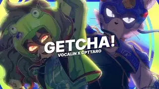 GETCHA!【VocaLin + CptTaro】