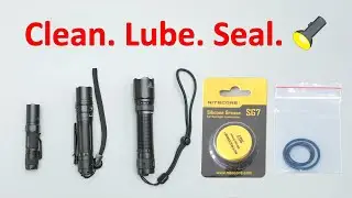 Flashlight Maintenance: Cleaning, Lubricating, Waterproofing and O-ring replacement