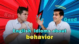 English Idioms & Collocations: Behavior & Emotions!