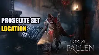 How to get Proselyte Set Lords of the Fallen