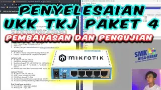 PENYELESAIAN SOAL UKK SMK TKJ PAKET 4 2023 | PEMBAHASAN UJI KOMPETENSI KEAHLIAN MIKROTIK | #PART1