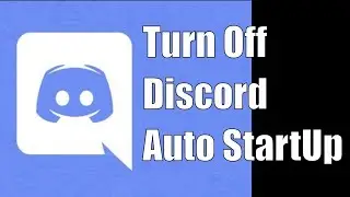 Disable Discord Auto Start Up