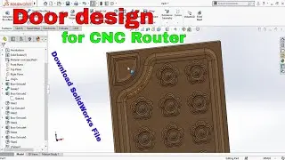 SolidWorks 3D Wooden Door Design Tutorial for CNC Router