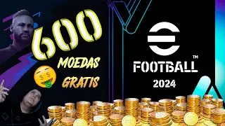 EFOOTBALL 2024 MOEDAS GRATIS 🤑 FREE COINS 🙌