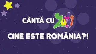 Cântă cu Zurli - Cine este România?! | Gașca Zurli