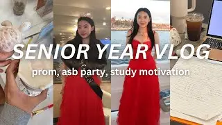 SENIOR YEAR PROM VLOG | prom queen, asb party, study motivation, fun & productive days in my life