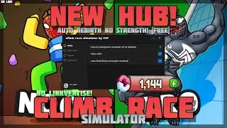 [Best! 🧗‍♂️] Climb Race Simulator 🔥 No Linkvertise! Auto Rebirth no Strenght! 🔥 PC & Mobile! (2024)