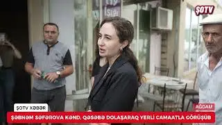 Ramil Səfərovun xanımı Ağdamlıların sevgisini qazandı - Seçki2024
