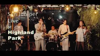 San Juniper // Live at Highland Park