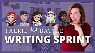 ⚔️Fantasy Writing Sprint for Camp NaNoWriMo 2021 | Faerie Clan Battle Edition!