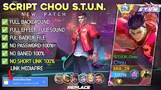 New Script Skin Chou STUN No Password | Full Effect & Voice | Patch Terbaru