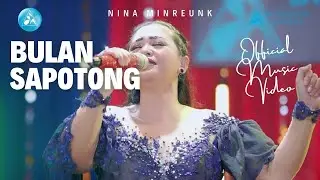 NINA MINCREUNK - BULAN SAPOTONG (OFFICIAL MUSIC VIDEO)