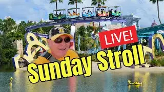 Live! Islands of Adventure Sunday Stroll ~ Livestream