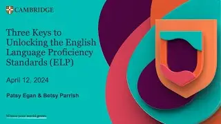 Three Keys to Unlocking the English Language Proficiency Standards (ELPS)