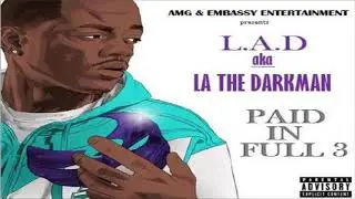 L.A.D aka LA The Darkman - Street Dreams (Paid In Full 3)
