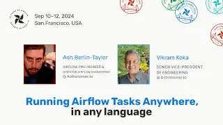 Running Airflow Tasks Anywhere, in any Language