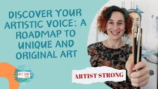 Discover Your Artistic Voice: A Roadmap to Unique and Original Art