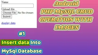 Android Studio | #1| insert data with image in MySQL database