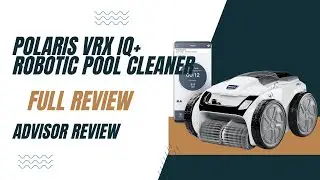 Polaris VRX iQ+ Robotic Pool Cleaner Full Review 2024