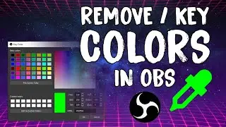 Color Key Filter | Using Color Picker in OBS to Color Key Sources