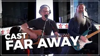 Cast - Far Away (Live on the Chris Evans Breakfast Show with cinch)