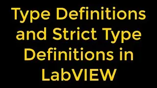 Type Definitions and Strict Type Definitions in LabVIEW