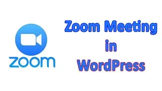 How to Host and Join a Zoom Meeting with WordPress