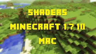 How to Install GLSL Shaders Mod for Minecraft 1.7.10 (Mac)