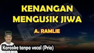 Kenangan mengusik jiwa karaoke A. Ramlie